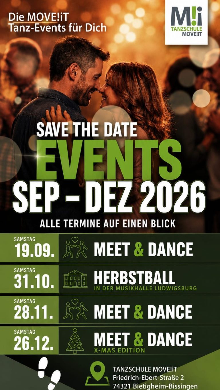 Events und Veranstaltungen deiner Tanzschule MOVE!iT in Ludwigsbrug, Bietigheim-Bissingen, Ingersheim und Gerlingen im Überblick